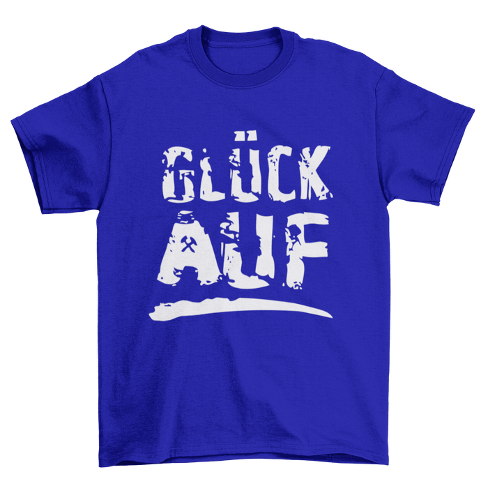 Glück Auf T-Shirt