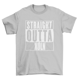 Straight Outta Köln T-Shirt