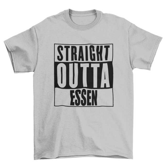 Straight Outta Essen T-Shirt